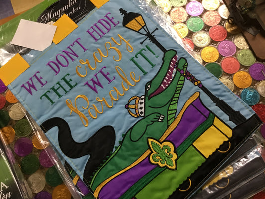 WE PARADE OUR CRAZY GATOR FLOAT GARDEN FLAG